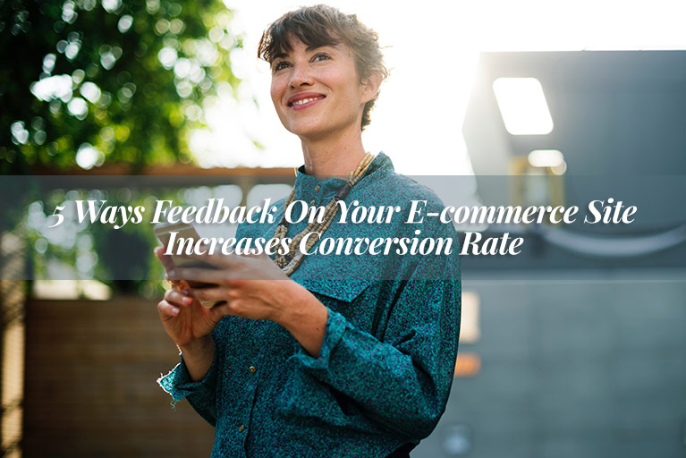 feedback ecommerce conversion rate